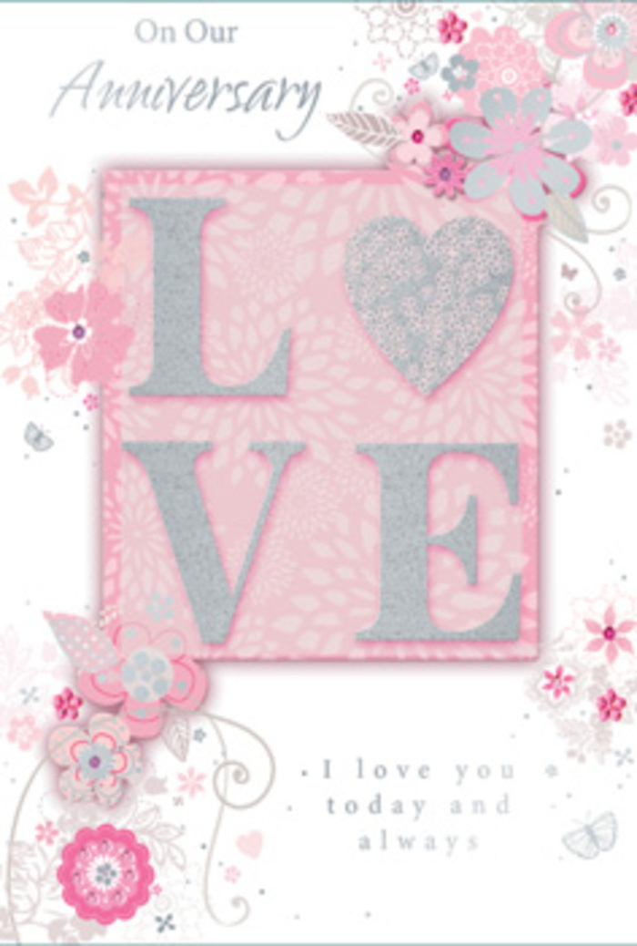 The anniversary card shown here has the softness and quiet romance of a hand-tied bouquet delivered on a calm morning in Upminster. On the front, the word LOVE takes centre stage, each letter raised and coated in a delicate mixture of blush-pink, ivory, and silvery glitter that sparkles gently rather than screaming for attention. The glitter catches every shift of light, giving the surface a frosted, almost velvety quality under the fingertips, like brushing against the petal of a fresh rose. Around this central word, an intricate pattern of stylised flowers, leaves, and swirling stems stretches across a powdery pink background. The blooms are drawn in fine, graceful lines, their petals shaded in soft pinks, lilacs, and pearlescent whites, with tiny hints of silver that pick up the glow, reminiscent of early spring blossoms seen along the paths near Upminster Park. Wispy sprays of foliage and delicate flourishes weave between the flowers, suggesting motion-as if a gentle breeze is stirring a bouquet just arranged in a local studio like Flowers Upminster. Near the edges, faint butterflies and curving lines add a subtle sense of whimsy, almost hidden until you look closely, rewarding attention the way a well-designed floral arrangement reveals new details from every angle. Inside, a heartfelt message appears in a refined, flowing script, including the words I love you today and always, framed by soft white space that allows the sentiment to breathe. The whole card feels warm and sincere, a tender keepsake for celebrating an anniversary in a Upminster home-something to stand beside a vase of fresh flowers, quietly symbolising years of shared love and gentle companionship.